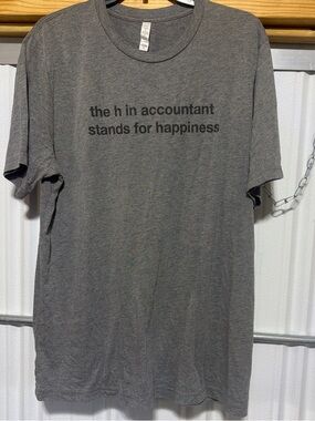 Men's Gray Graphic T-Shirt - 'The “H” in Accountant stands for happiness”. XL